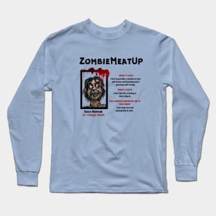 Swipe Right for the Undead: Zombie Meat Up Dating Profile Long Sleeve T-Shirt